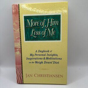 More Of Him Less Of Me Daybook By Jan Christiansen